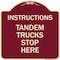 Signmission Truck Instructions Tandem Trucks Stop Here Heavy-Gauge Aluminum Sign, 18" x 18", BU-1818-22787 A-DES-BU-1818-22787 - alternate 1